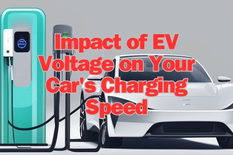 Impact of EV Voltage on Your Car's Charging Speed