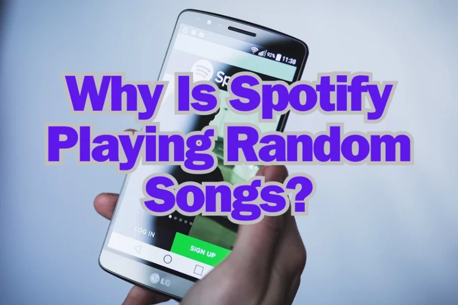 Spotify Playing Random Songs