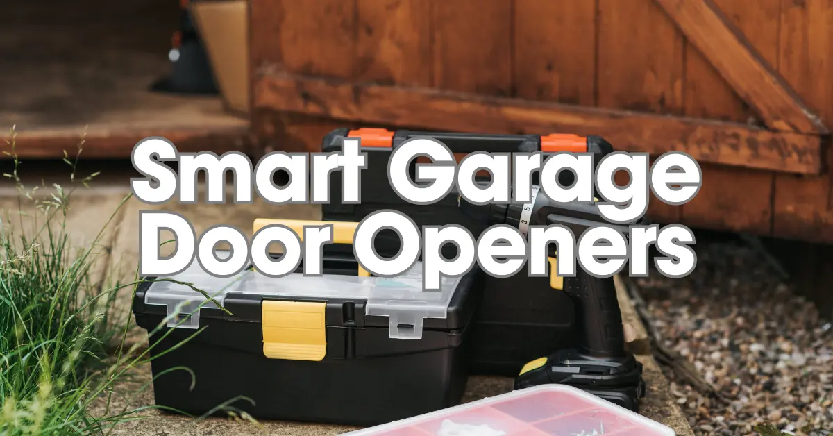 Top 5 Smart Garage Door Openers